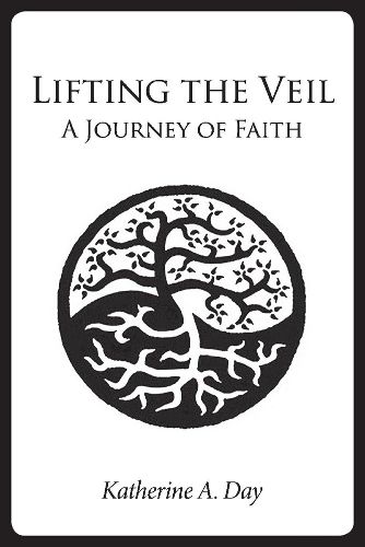 Cover image for Lifting the Veil: A Journey of Faith