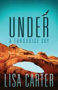 Cover image for Under A Turquoise Sky