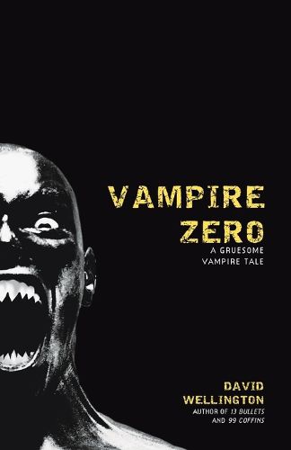 Cover image for Vampire Zero: A Gruesome Vampire Tale