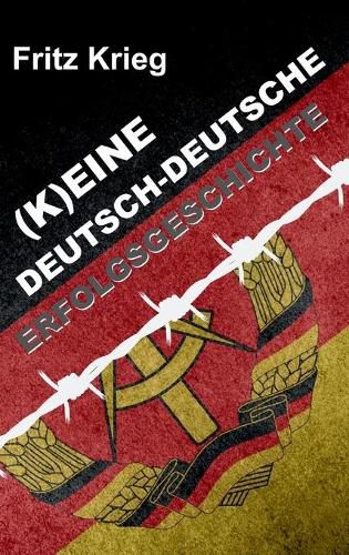 Cover image for (k)Eine Deutsch-Deutsche Erfolgsgeschichte
