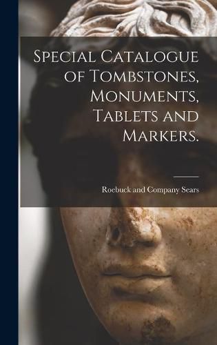 Cover image for Special Catalogue of Tombstones, Monuments, Tablets and Markers.