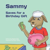 Cover image for Sammy Saves for a Birthday Gift