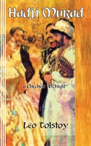 Cover image for Hadji Murad: a Chechen  Dzhigit