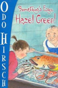 Cover image for Something's Fishy, Hazel Green!