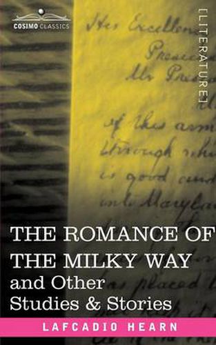 Cover image for The Romance of the Milky Way and Other Studies & Stories