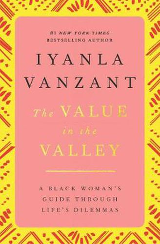 Cover image for The Value in the Valley: A Black Woman's Guide Through Life's Dilemmas