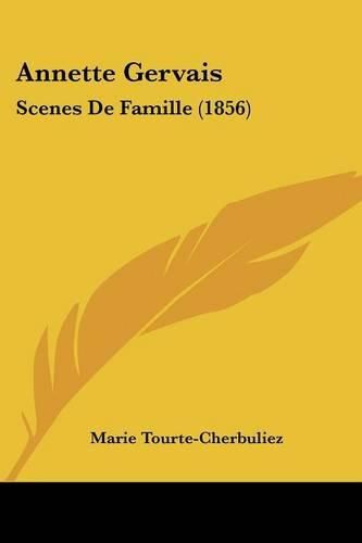 Annette Gervais: Scenes de Famille (1856)