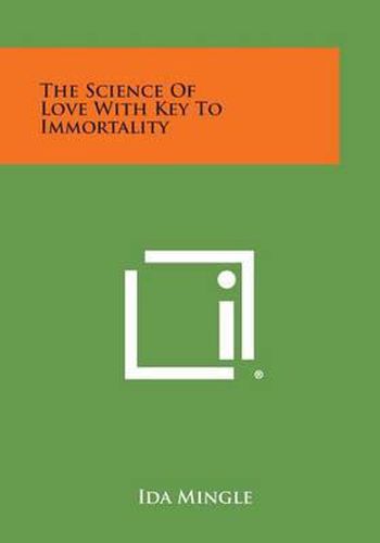 Cover image for The Science of Love with Key to Immortality