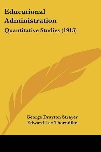 Educational Administration: Quantitative Studies (1913)