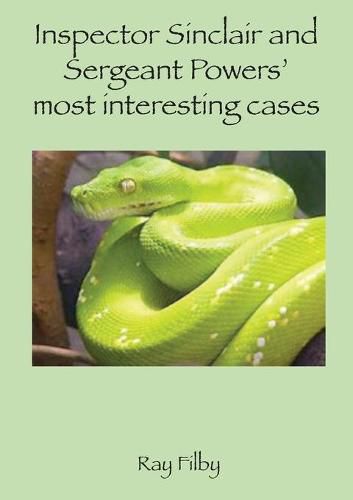 Cover image for Inspector Sinclaiir and Sergeant Powers' most interesting cases