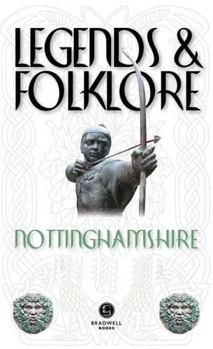 Legends & Folklore Nottinghamshire