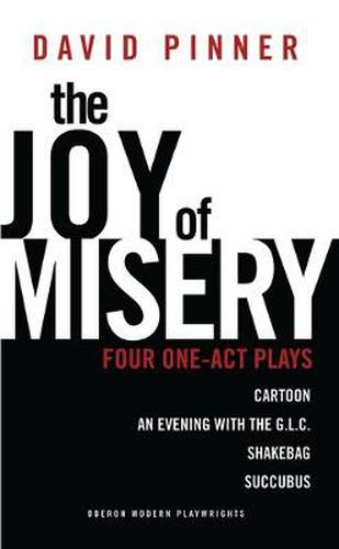 Cover image for The Joy of Misery: Four One-Act Plays