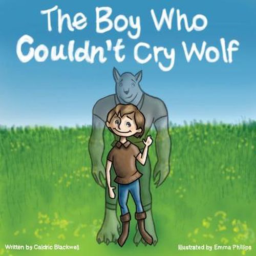 Cover image for The Boy Who Couldn't Cry Wolf