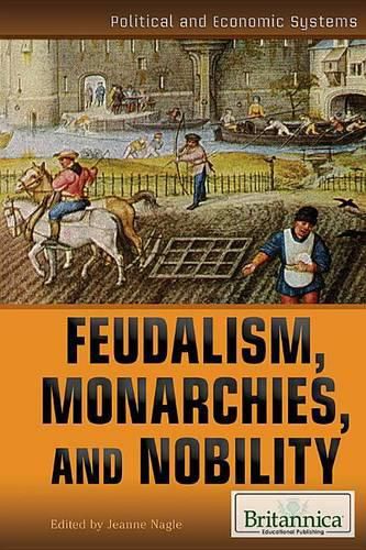 Cover image for Feudalism, Monarchies, and Nobility