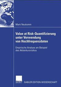 Cover image for Value at Risk-Quantifizierung Unter Verwendung Von Hochfrequenzdaten