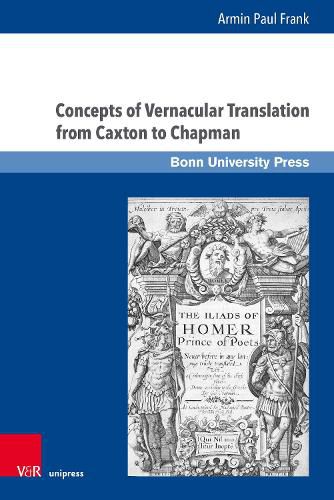 Cover image for Concepts of Vernacular Translation from Caxton to Chapman