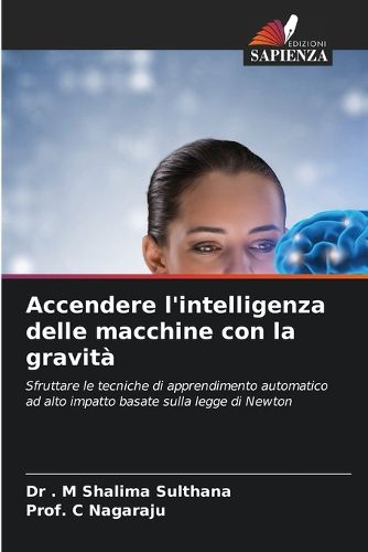 Cover image for Accendere l'intelligenza delle macchine con la gravita