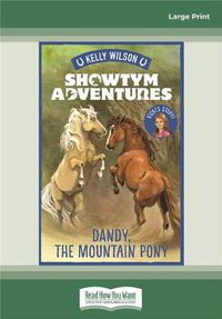Cover image for Showtym Adventures 1: Dandy and the Mountain Pony