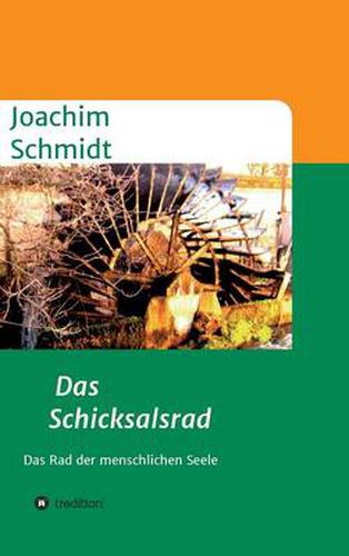 Cover image for Das Schicksalsrad: Das Rad der menschlichen Seele