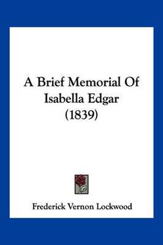 A Brief Memorial of Isabella Edgar (1839)