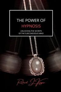 Cover image for The Power of Hypnosis