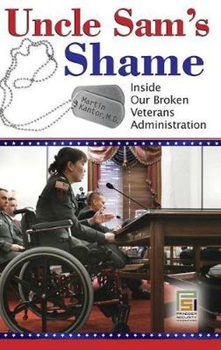 Uncle Sam's Shame: Inside Our Broken Veterans Administration