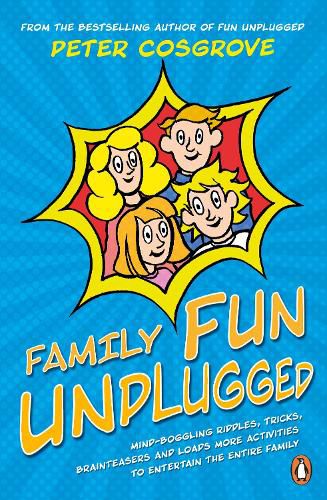 Cover image for Family Fun Unplugged: Riddles, Brainteasers & Activities for Kids and Adults to Enjoy at Home