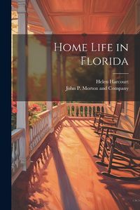 Cover image for Home Life in Florida