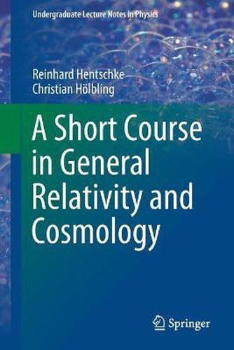 Cover image for A Short Course in General Relativity and Cosmology