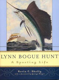 Cover image for Lynn Bogue Hunt: A Sporting Life