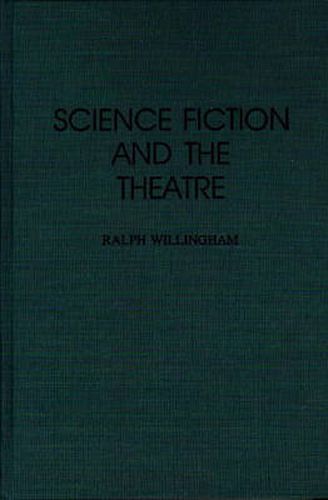 Cover image for Science Fiction and the Theatre
