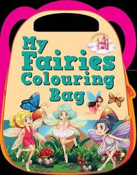 Cover image for My Fairies Colouring Bag