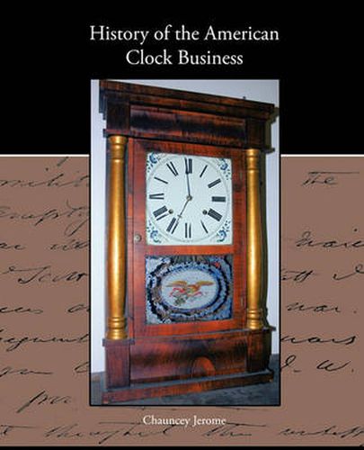 Cover image for History of the American Clock Business