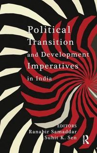 Cover image for Political Transition and Development Imperatives in India