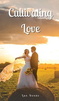 Cover image for Cultivating Love