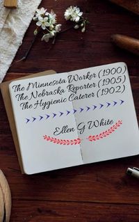 Cover image for The Minnesota Worker (1900) The Nebraska Reporter (1905) The Hygienic Caterer (1902)