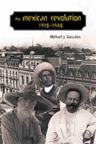 Cover image for The Mexican Revolution, 1910-1940