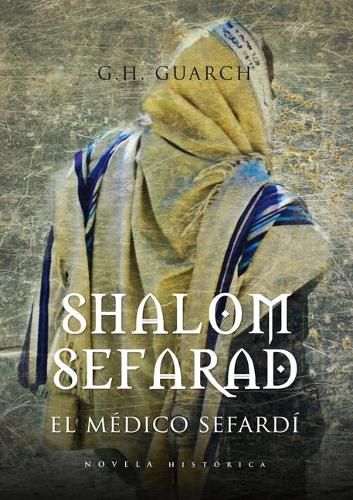 Cover image for Shalom Sefarad: El Medico Sefardi