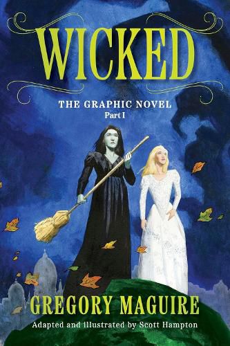 Cover image for Wicked: The Graphic Novel Part 1