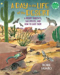 Cover image for Day and Night in the Desert: 6 Habitats, 112 Animals, and How to Save Them