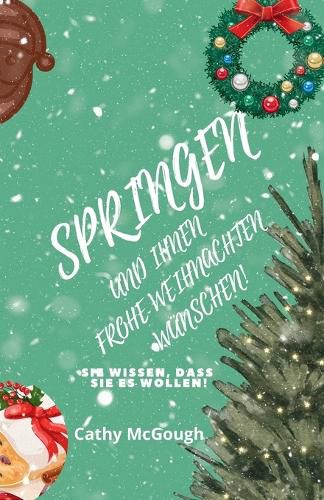 Cover image for Springen Und Ihnen Frohe Weihnachten Wuenschen! Buch 5 German Edition