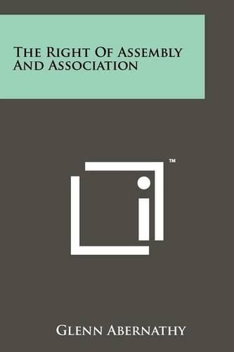 Cover image for The Right of Assembly and Association