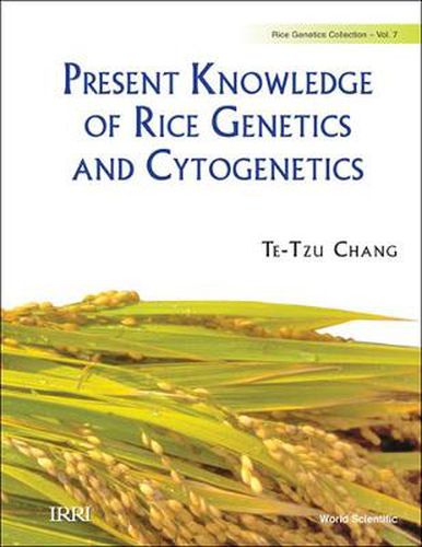 Cover image for Present Knowledge Of Rice Genetics And Cytogenetics