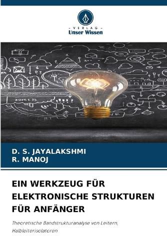 Cover image for Ein Werkzeug Fuer Elektronische Strukturen Fuer Anfaenger