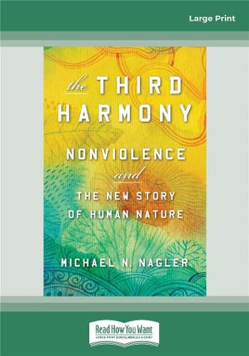 Cover image for The Third Harmony: Nonviolence and the New Story of Human Nature