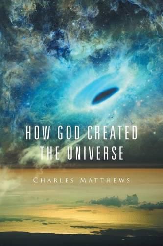 Cover image for How God Created the Universe