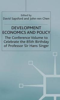 Cover image for Development Economics and Policy: The Conference Volume to Celebrate the 85th Birthday of Professor Sir Hans Singer