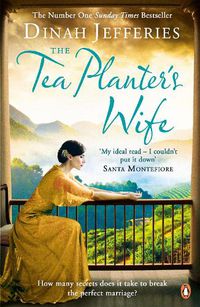 Cover image for The Tea Planter's Wife: The mesmerising escapist historical romance that became a No.1 Sunday Times bestseller