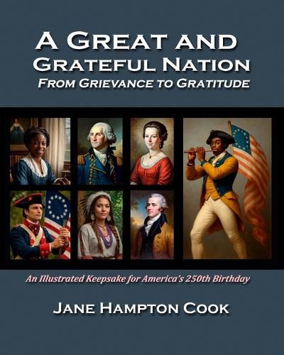 Cover image for A Great and Grateful Nation--From Grievance to Gratitude