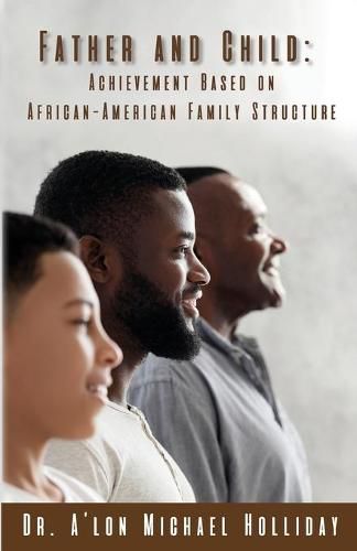 Cover image for Father and Child: Achievement Based on African American Structure